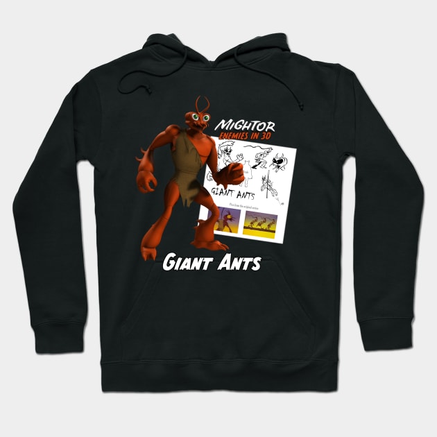 Mightor Enemies in 3D: Giant Ants Hoodie by nonpertinente